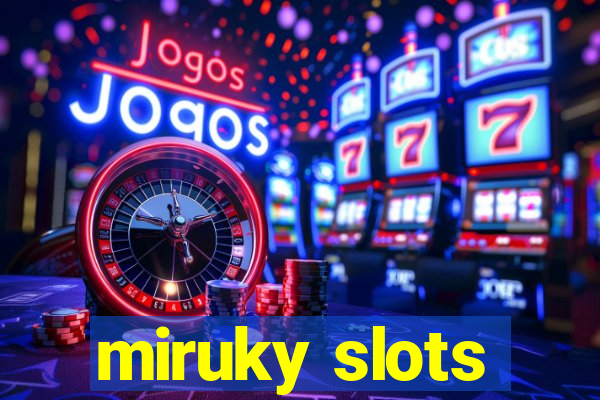 miruky slots